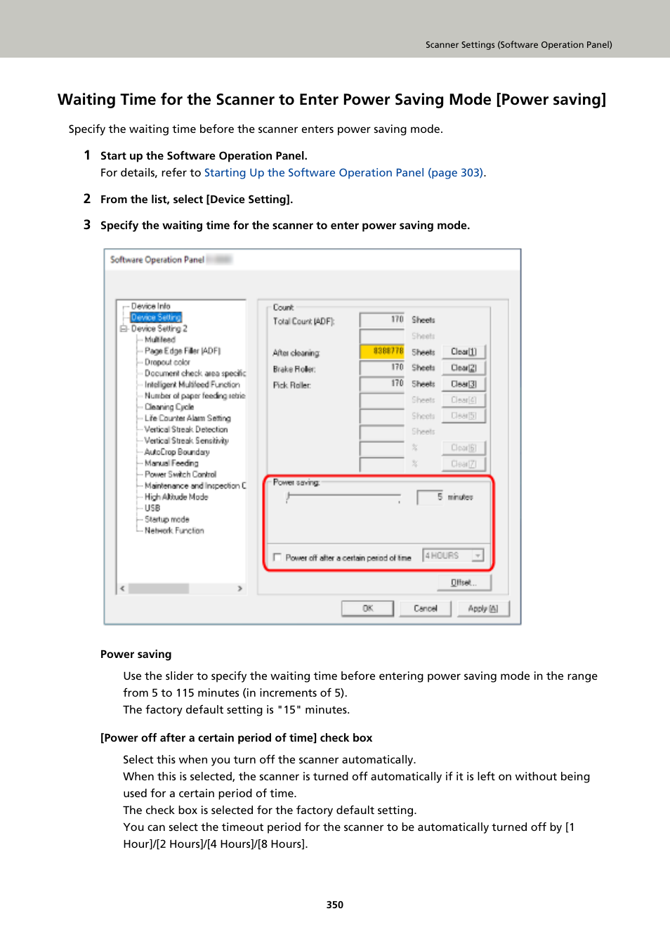 For details, refer to, Power saving | Ricoh fi-8040 Desktop Scanner User Manual | Page 350 / 425