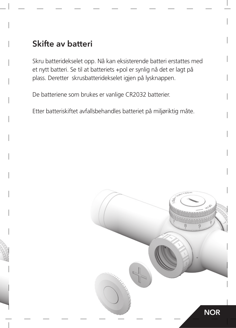 Skifte av batteri | GPO USA 6-24x50 Passion 4X Riflescope (MOA Ballistic Reticle) User Manual | Page 113 / 152