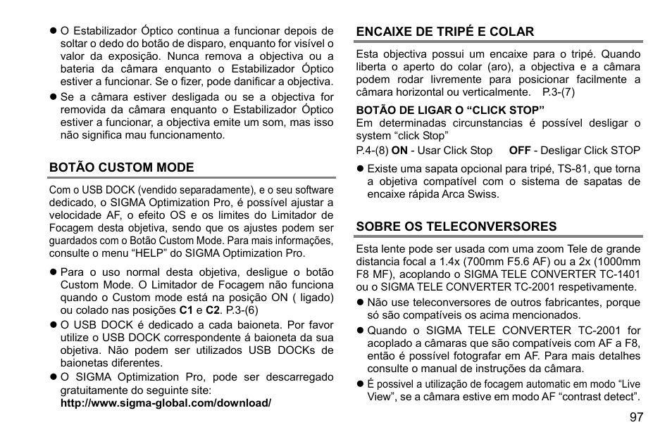 Botão custom mode, Encaixe de tripé e colar, Sobre os teleconversores | SIGMA 500mm f/4 DG OS HSM Sports Lens for EF User Manual | Page 97 / 100