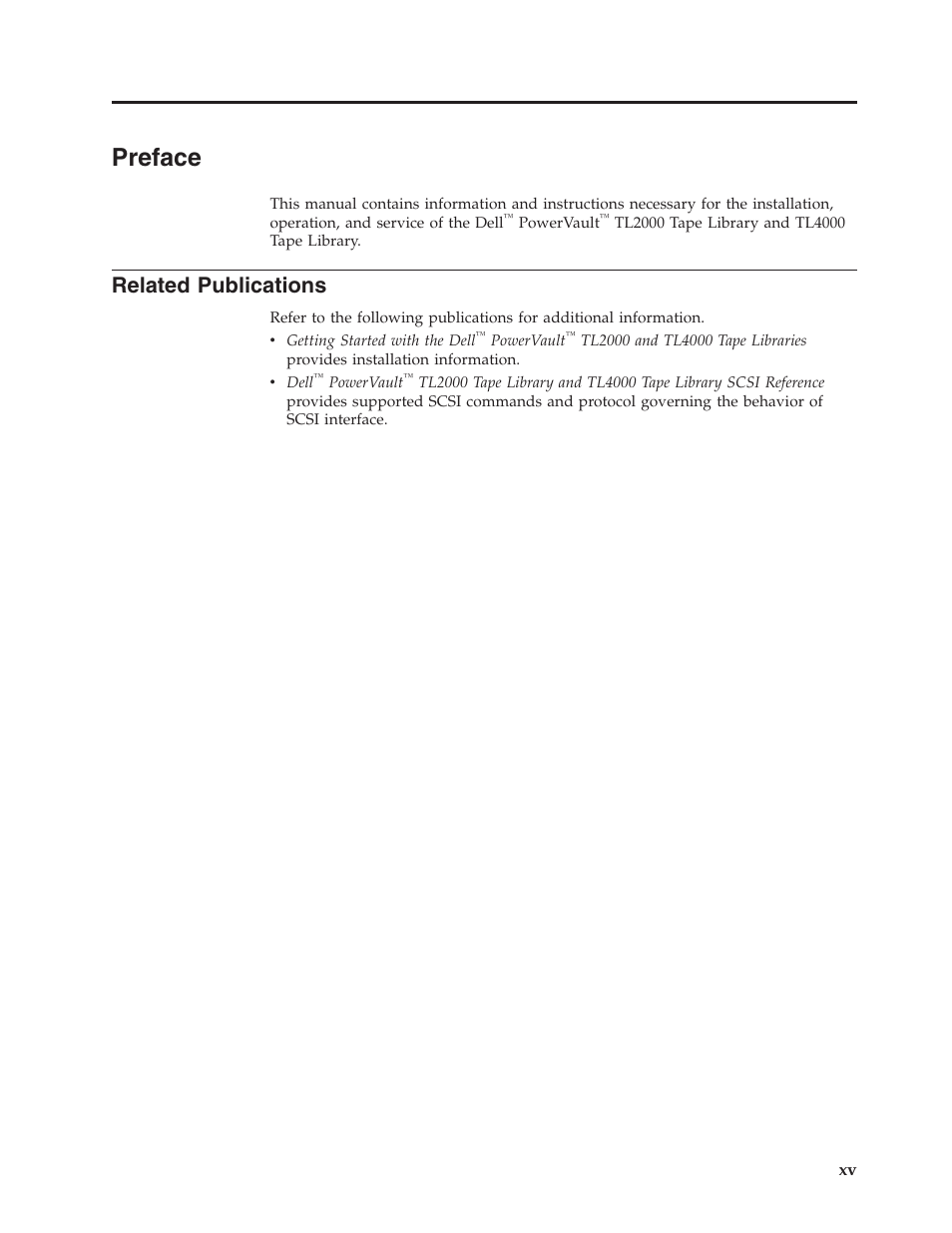 Preface, Related publications, Related | Publications | Dell TL2000 User Manual | Page 17 / 264