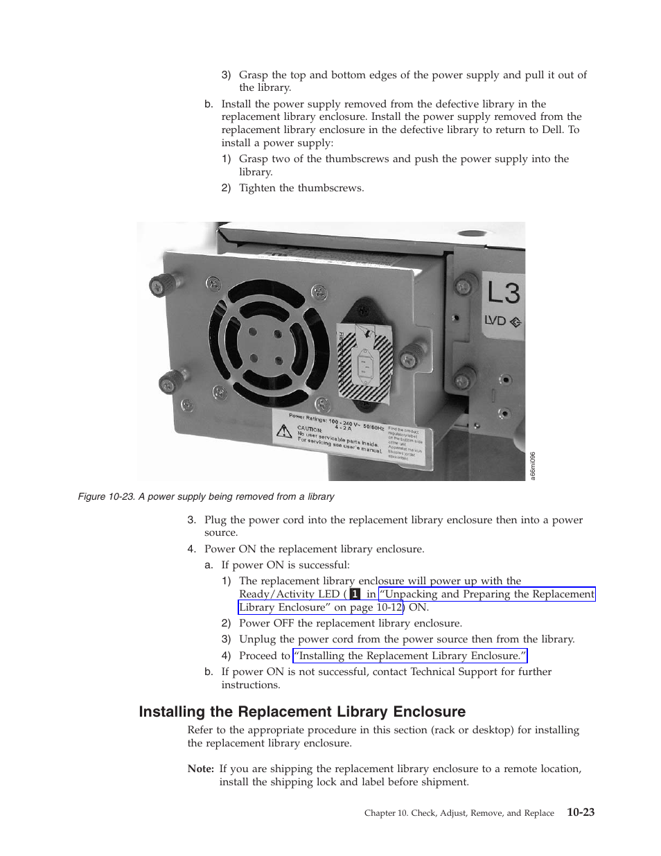 Installing the replacement library enclosure, Installing, Replacement | Library, Enclosure, Power, Supply, Being, Removed, From | Dell TL2000 User Manual | Page 209 / 264
