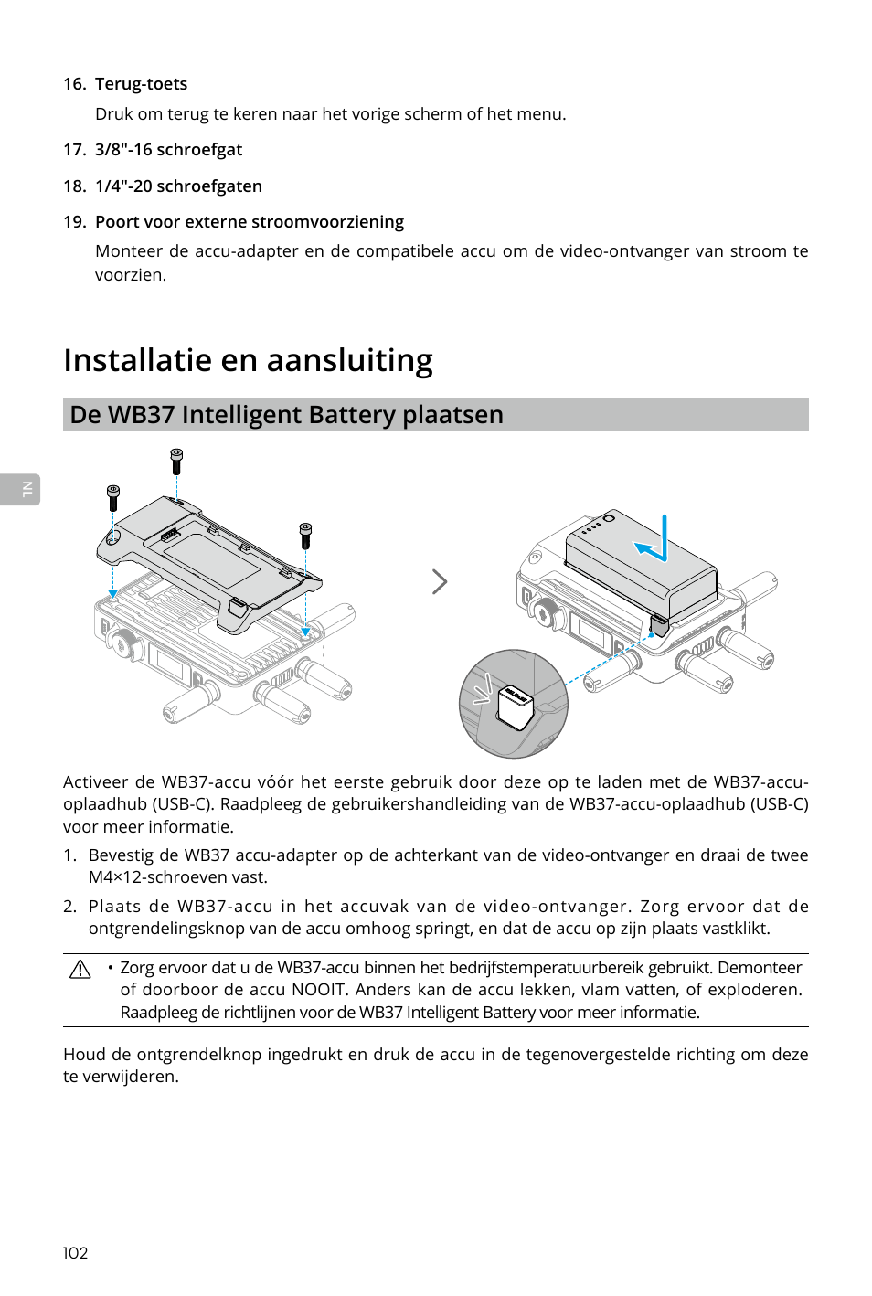 Installatie en aansluiting, De wb37 intelligent battery plaatsen | DJI Transmission Standard TX/RX Combo User Manual | Page 102 / 133
