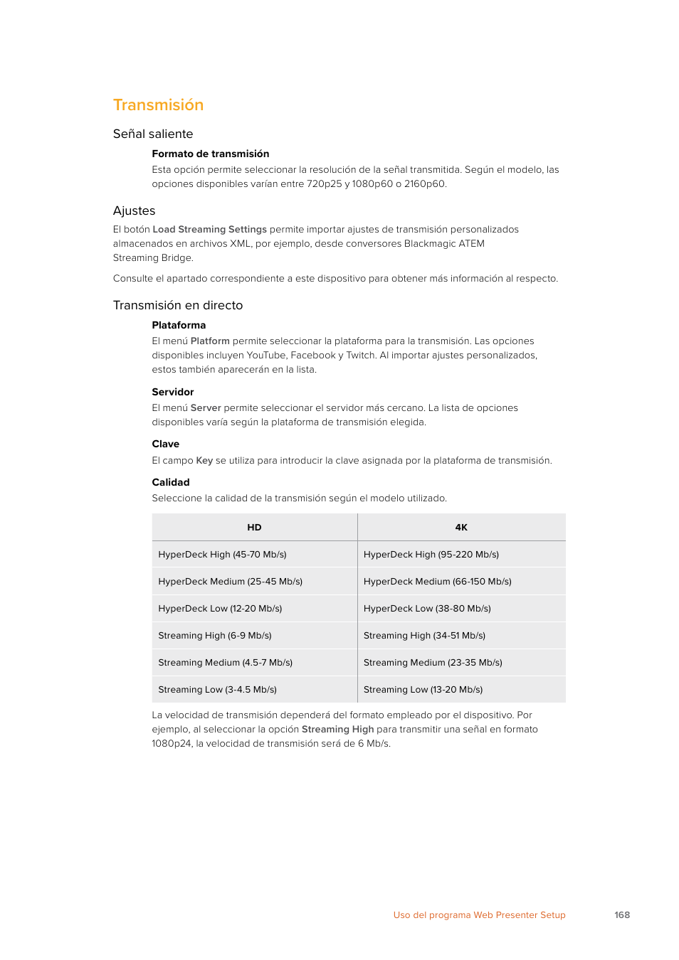 Transmisión, Señal saliente, Ajustes | Transmisión en directo | Blackmagic Design Web Presenter 4K User Manual | Page 168 / 419