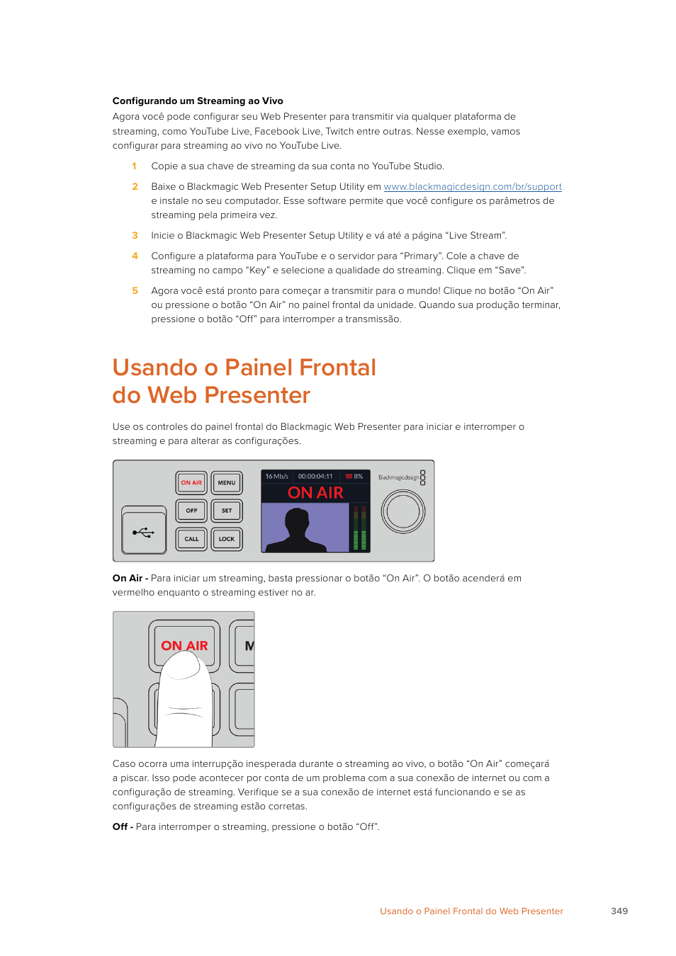 Usando o painel frontal do web presenter | Blackmagic Design Web Presenter 4K User Manual | Page 349 / 419