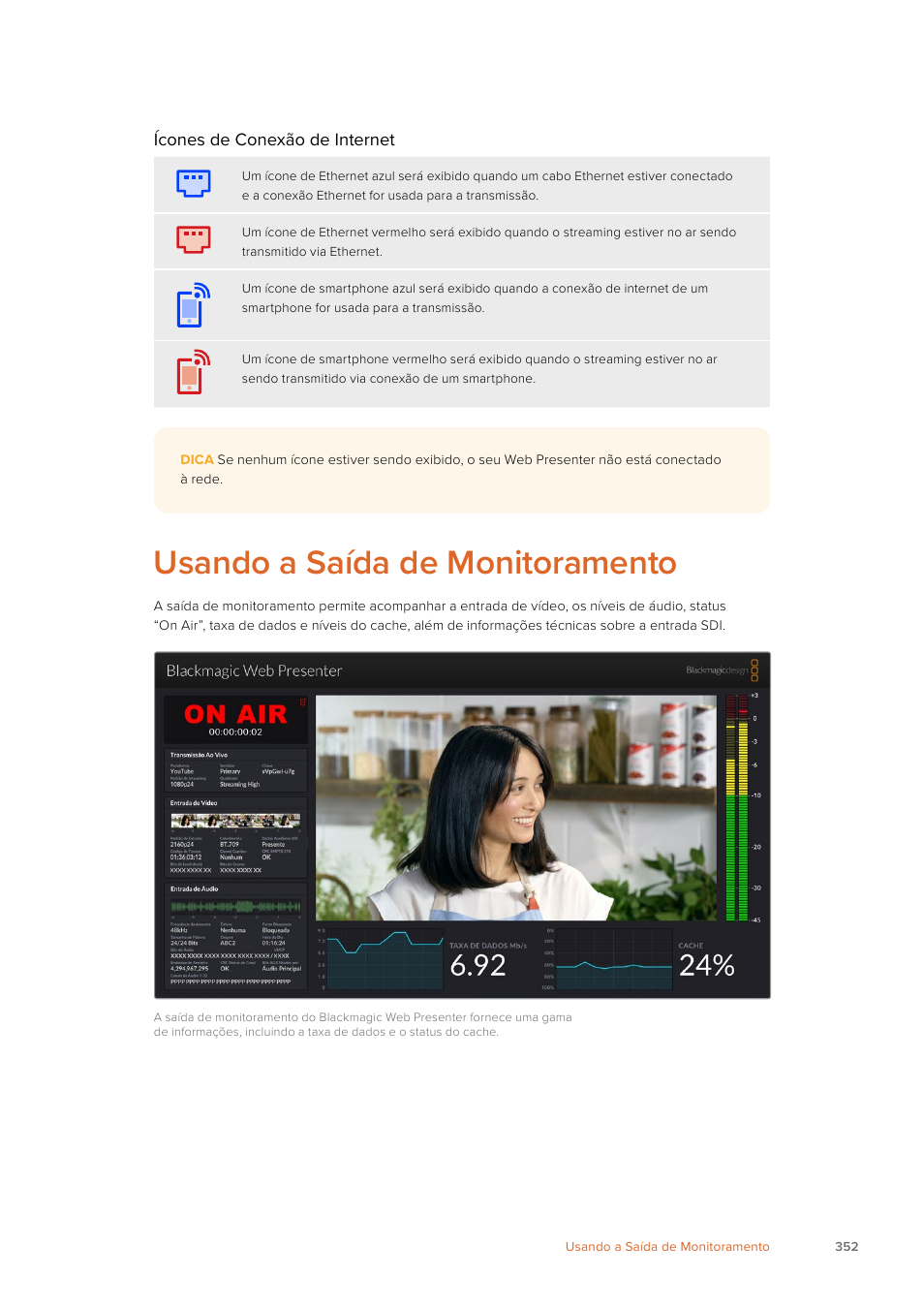 Usando a saída de monitoramento | Blackmagic Design Web Presenter 4K User Manual | Page 352 / 419