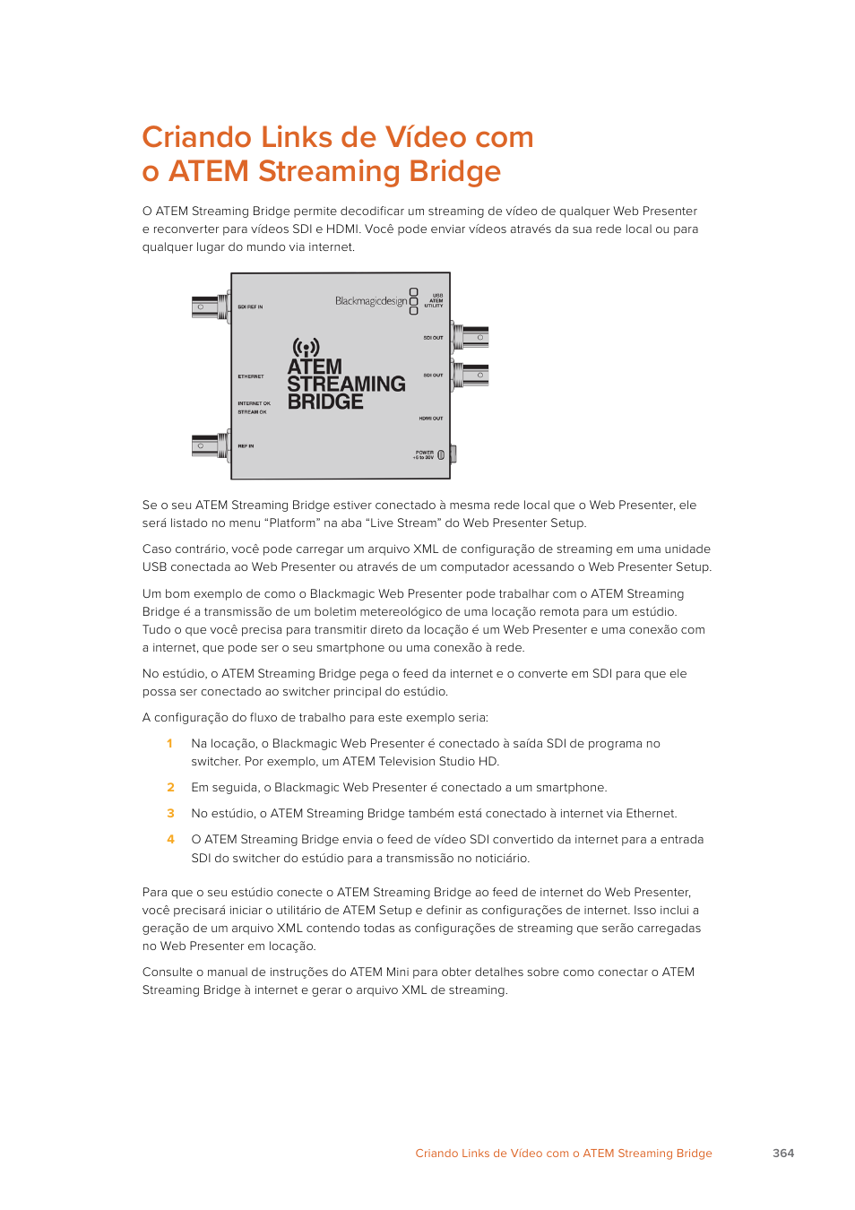 Criando links de vídeo com o atem streaming bridge | Blackmagic Design Web Presenter 4K User Manual | Page 364 / 419