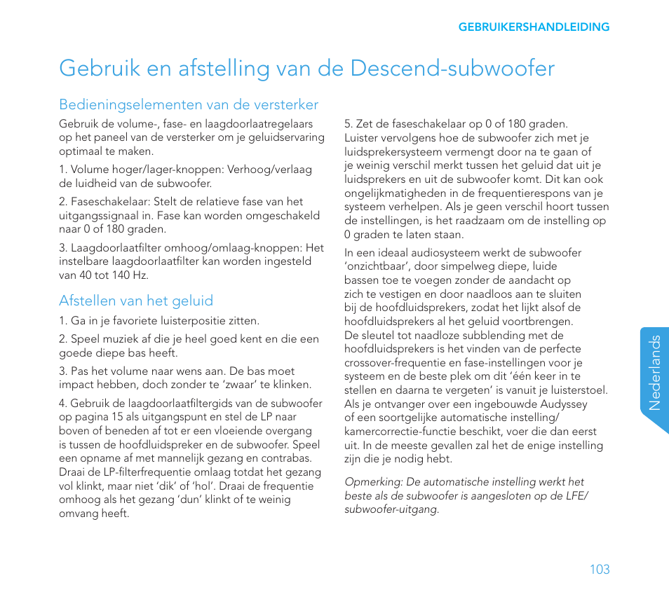 Gebruik en afstelling van de descend-subwoofer | Definitive Technology 1x8"Longthrow Woofer and 2-8" Radiators (Black) User Manual | Page 104 / 138