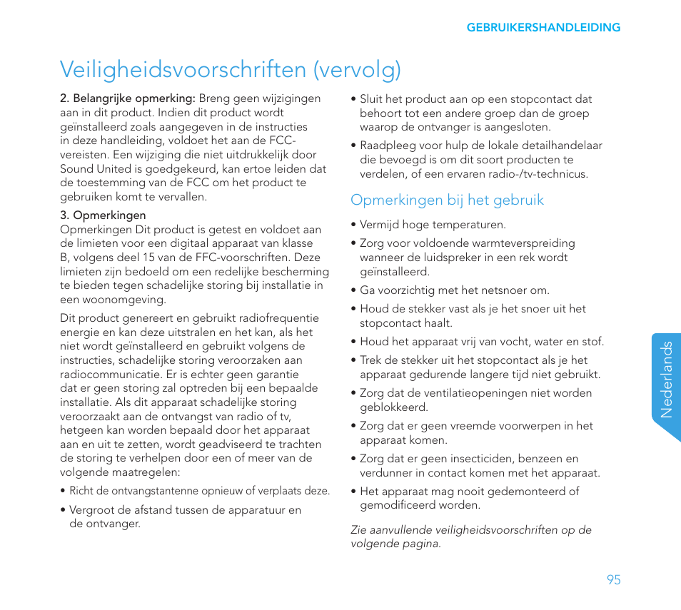Veiligheidsvoorschriften (vervolg), Nederlands, Opmerkingen bij het gebruik | Definitive Technology 1x8"Longthrow Woofer and 2-8" Radiators (Black) User Manual | Page 96 / 138
