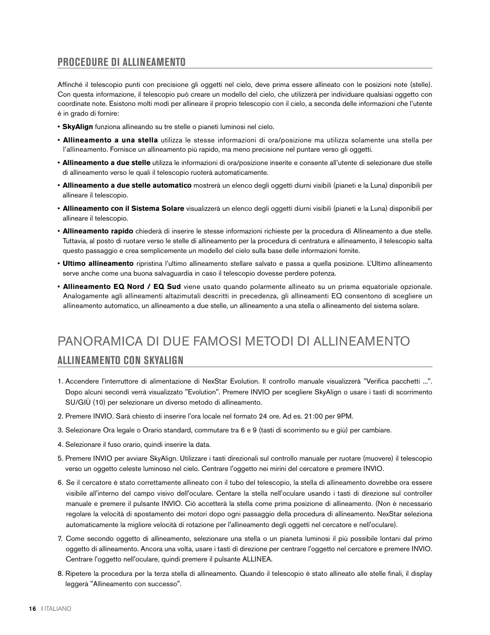 Panoramica di due famosi metodi di allineamento, Procedure di allineamento, Allineamento con skyalign | Celestron NexStar Evolution 6 150mm f/10 Schmidt-Cassegrain GoTo Telescope User Manual | Page 130 / 142