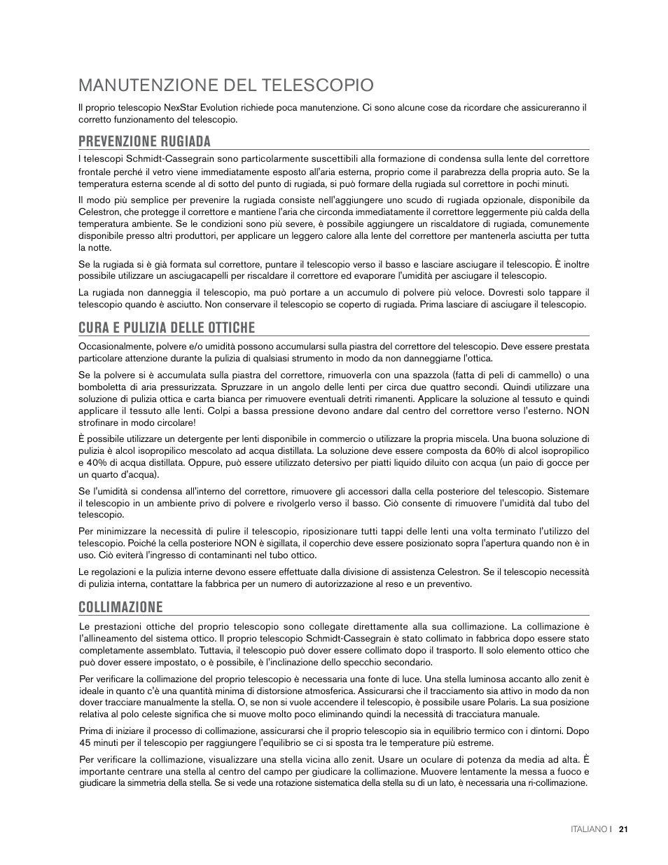 Manutenzione del telescopio, Prevenzione rugiada, Cura e pulizia delle ottiche | Collimazione | Celestron NexStar Evolution 6 150mm f/10 Schmidt-Cassegrain GoTo Telescope User Manual | Page 135 / 142