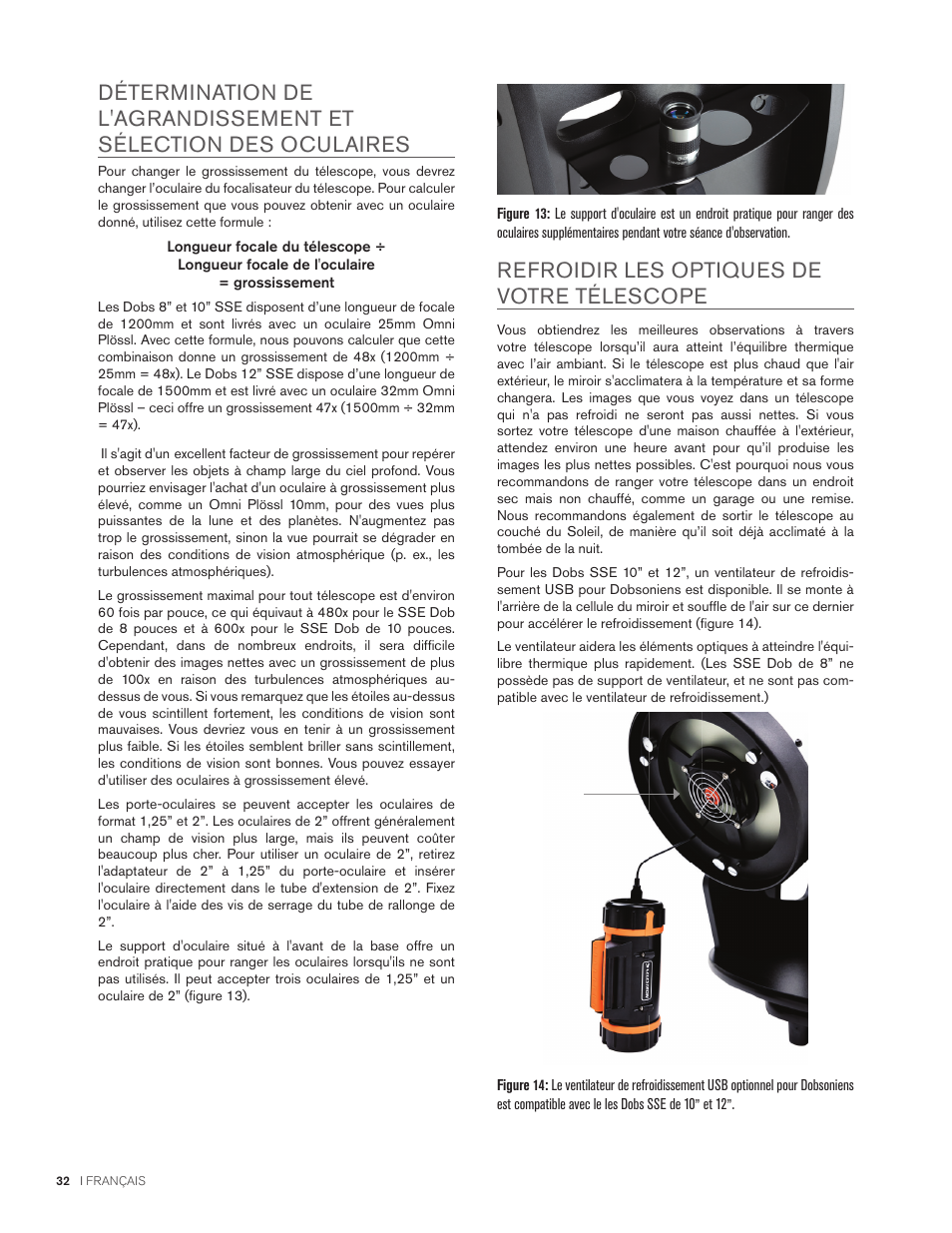 Refroidir les optiques de votre télescope | Celestron StarSense Explorer 12" f/4.9 Dobsonian Telescope User Manual | Page 32 / 105