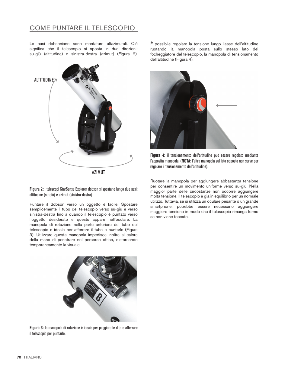 Come puntare il telescopio | Celestron StarSense Explorer 12" f/4.9 Dobsonian Telescope User Manual | Page 70 / 105