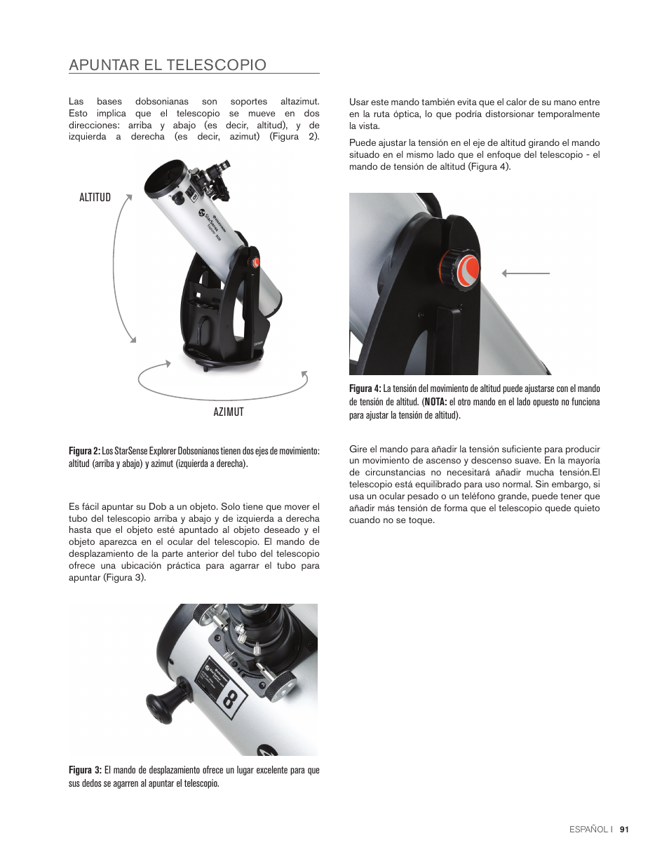 Apuntar el telescopio | Celestron StarSense Explorer 12" f/4.9 Dobsonian Telescope User Manual | Page 91 / 105