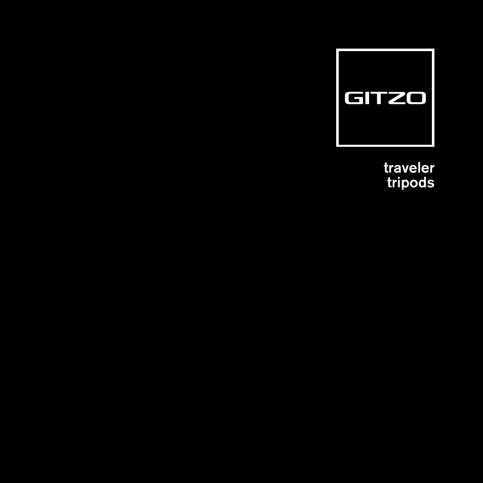 Gitzo GIGT1545T Traveler Series 1 Carbon Fiber Tripod User Manual | 28 pages