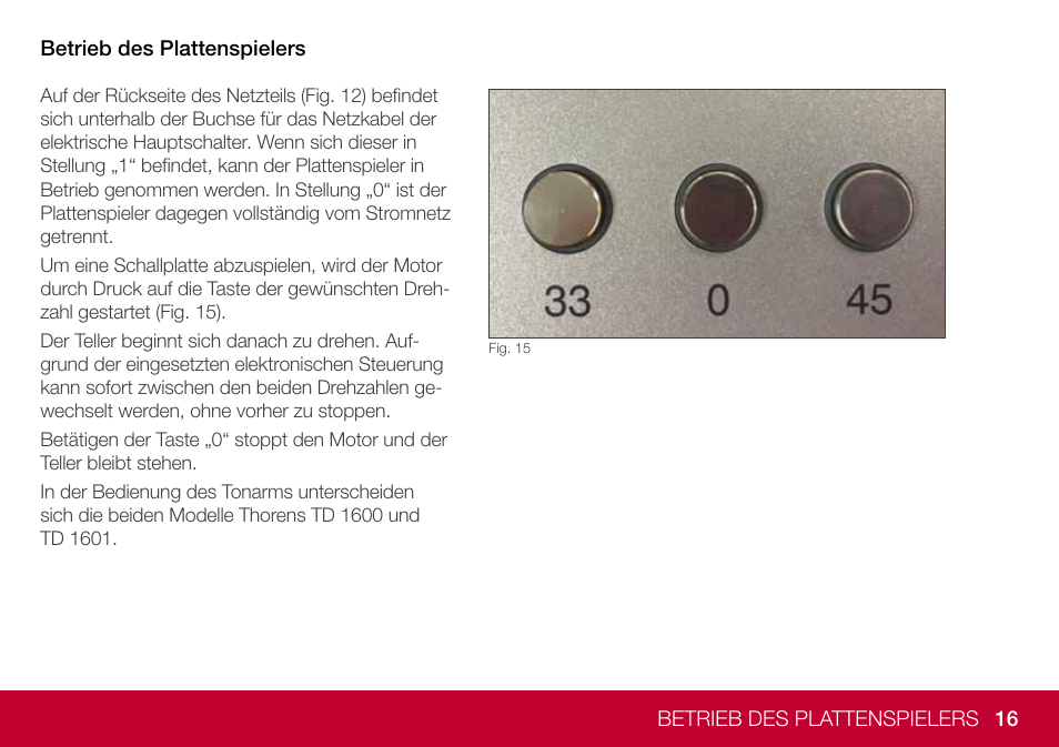 THORENS TD 1600 Fully Manual Two-Speed Stereo Turntable (High Gloss Walnut) User Manual | Page 16 / 102