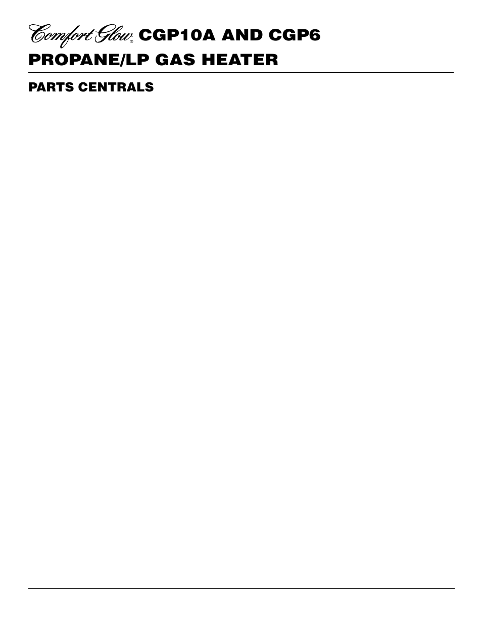 Propane/lp gas heater cgp10a and cgp6, Parts centrals | Desa CGP10A User Manual | Page 18 / 20