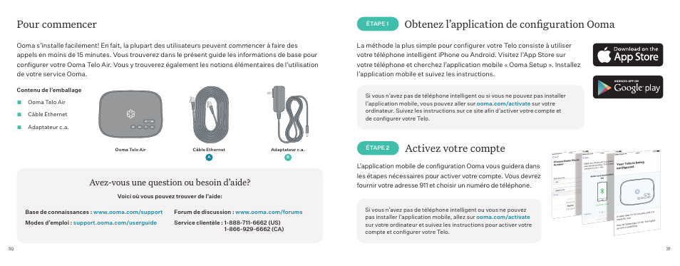 Pour commencer, Obtenez l’application de configuration ooma, Activez votre compte | Avez-vous une question ou besoin d’aide | ooma Telo VoIP Phone System (Black, $50 International Calling Credit) User Manual | Page 16 / 27