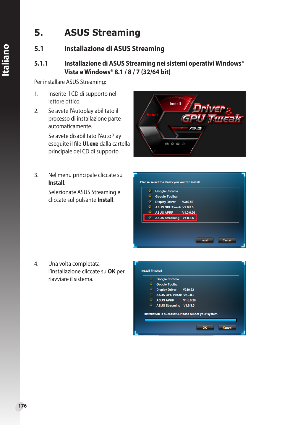 Asus streaming, 1 installazione di asus streaming, Installazione di asus streaming | Italiano | Asus Phoenix GeForce GT 1030 OC Edition Graphics Card User Manual | Page 176 / 322