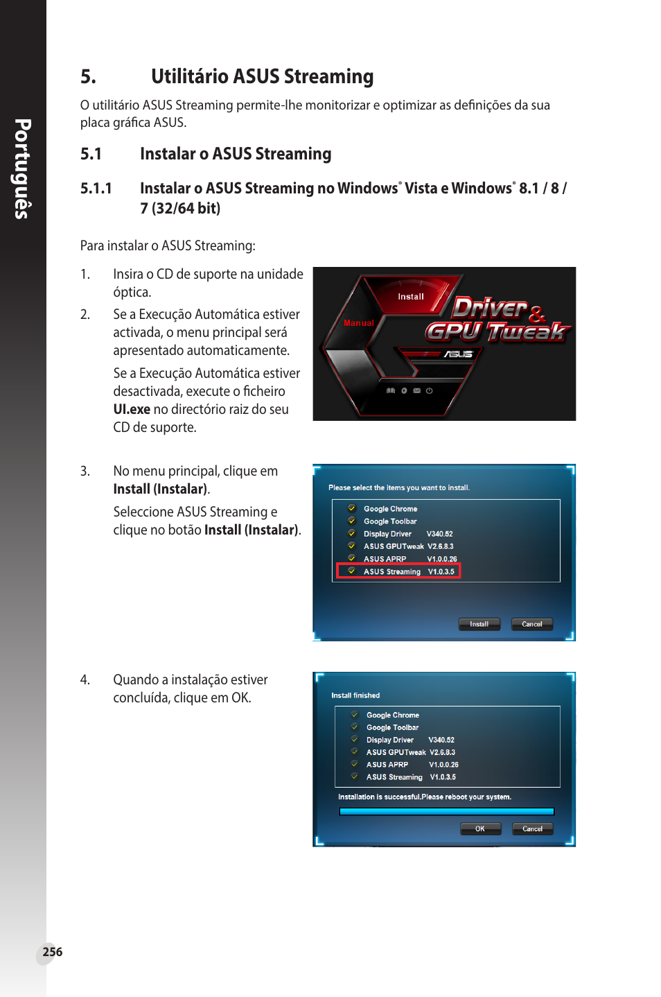 Utilitário asus streaming, 1 instalar o asus streaming, Instalar o asus streaming | Por tuguês | Asus Phoenix GeForce GT 1030 OC Edition Graphics Card User Manual | Page 256 / 322