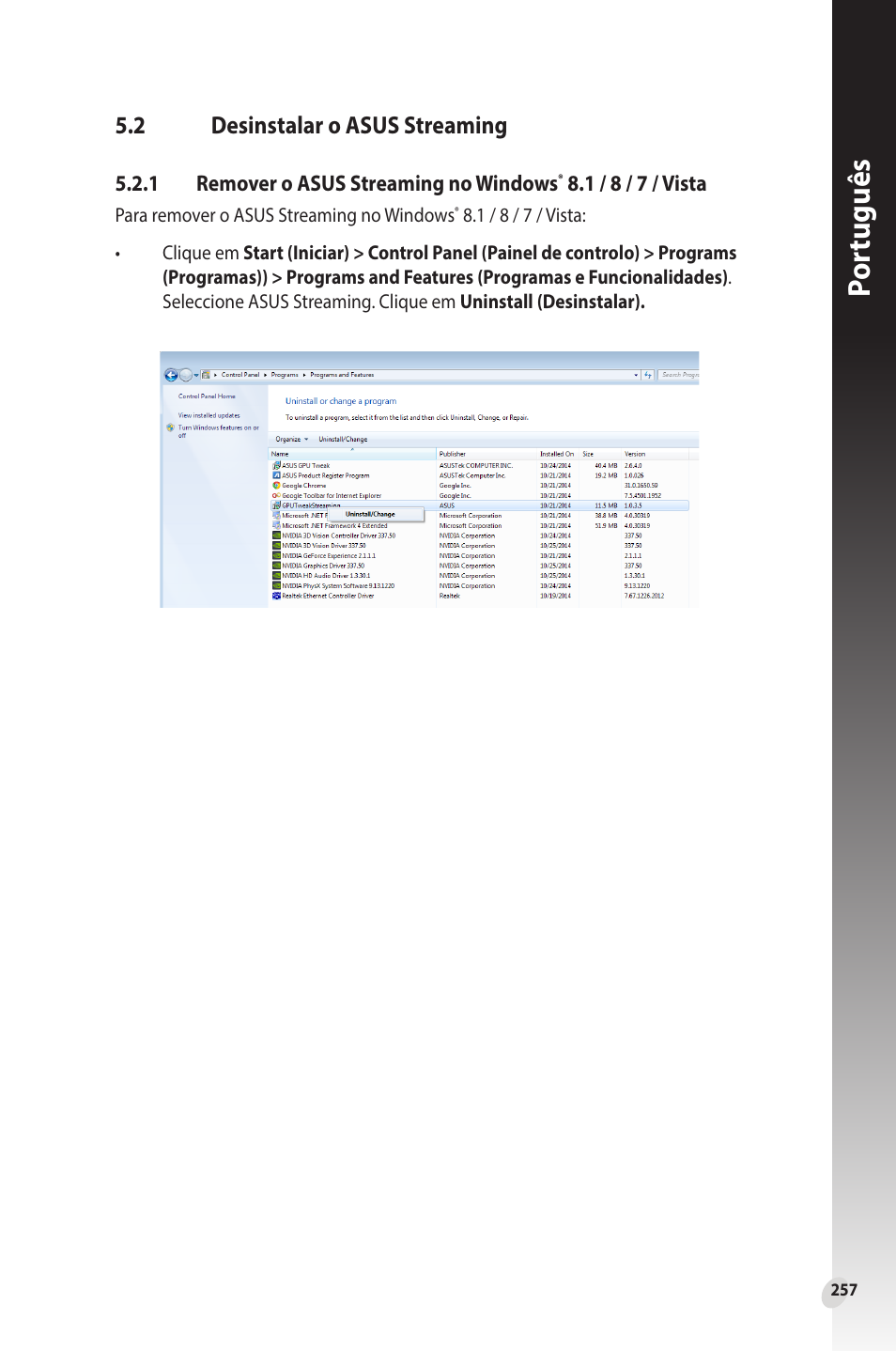 2 desinstalar o asus streaming, Desinstalar o asus streaming, Por tuguês | Asus Phoenix GeForce GT 1030 OC Edition Graphics Card User Manual | Page 257 / 322