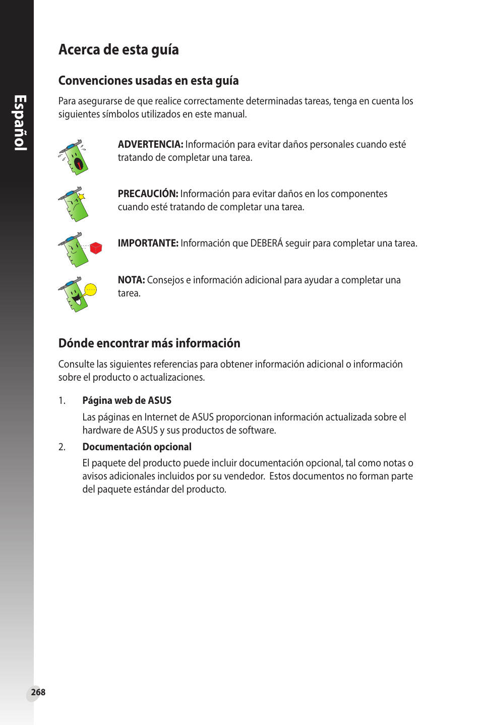 Acerca de esta guía, Español, Convenciones usadas en esta guía | Dónde encontrar más información | Asus Phoenix GeForce GT 1030 OC Edition Graphics Card User Manual | Page 268 / 322