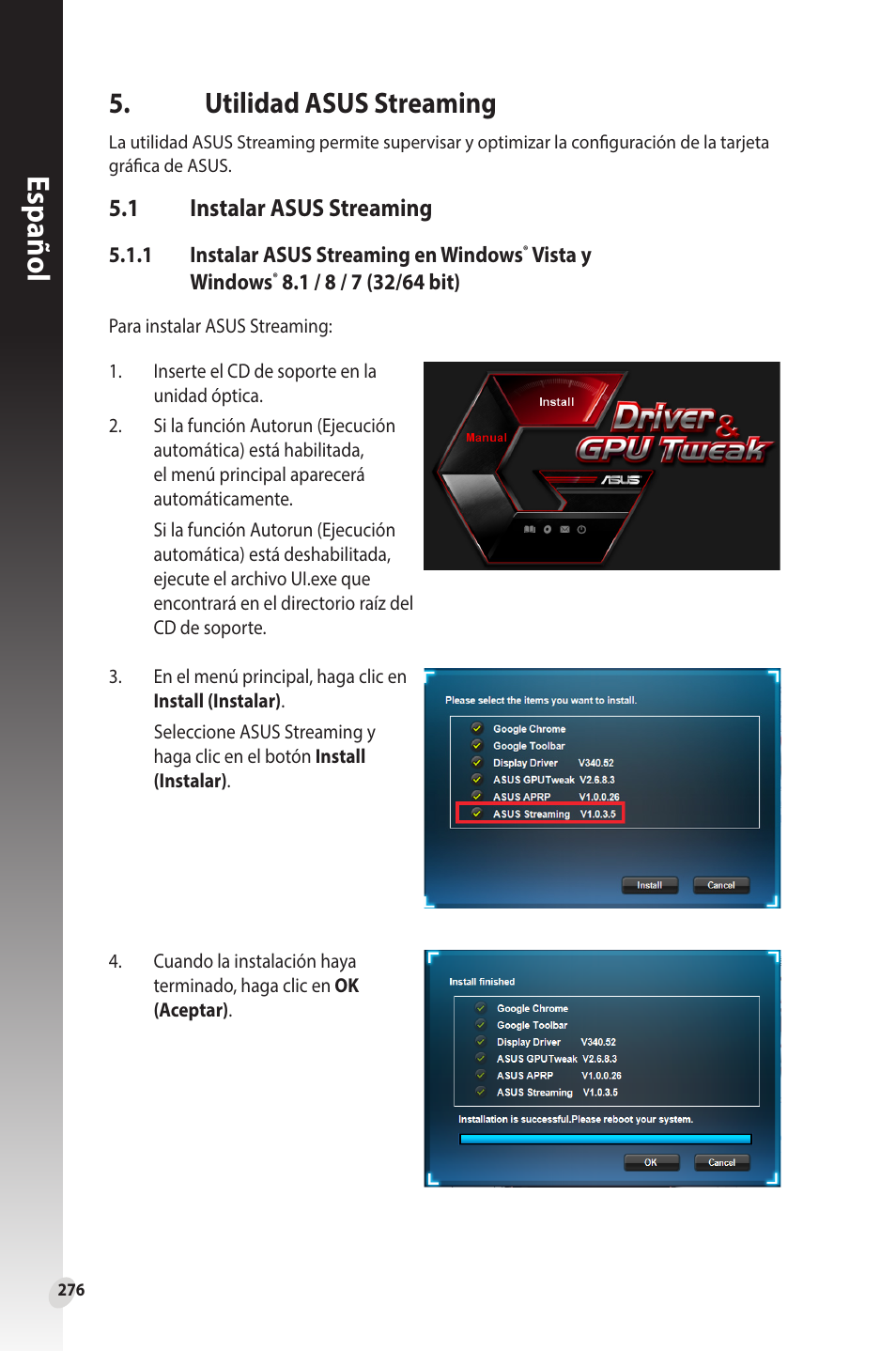 Utilidad asus streaming, 1 instalar asus streaming, Instalar asus streaming | Español | Asus Phoenix GeForce GT 1030 OC Edition Graphics Card User Manual | Page 276 / 322