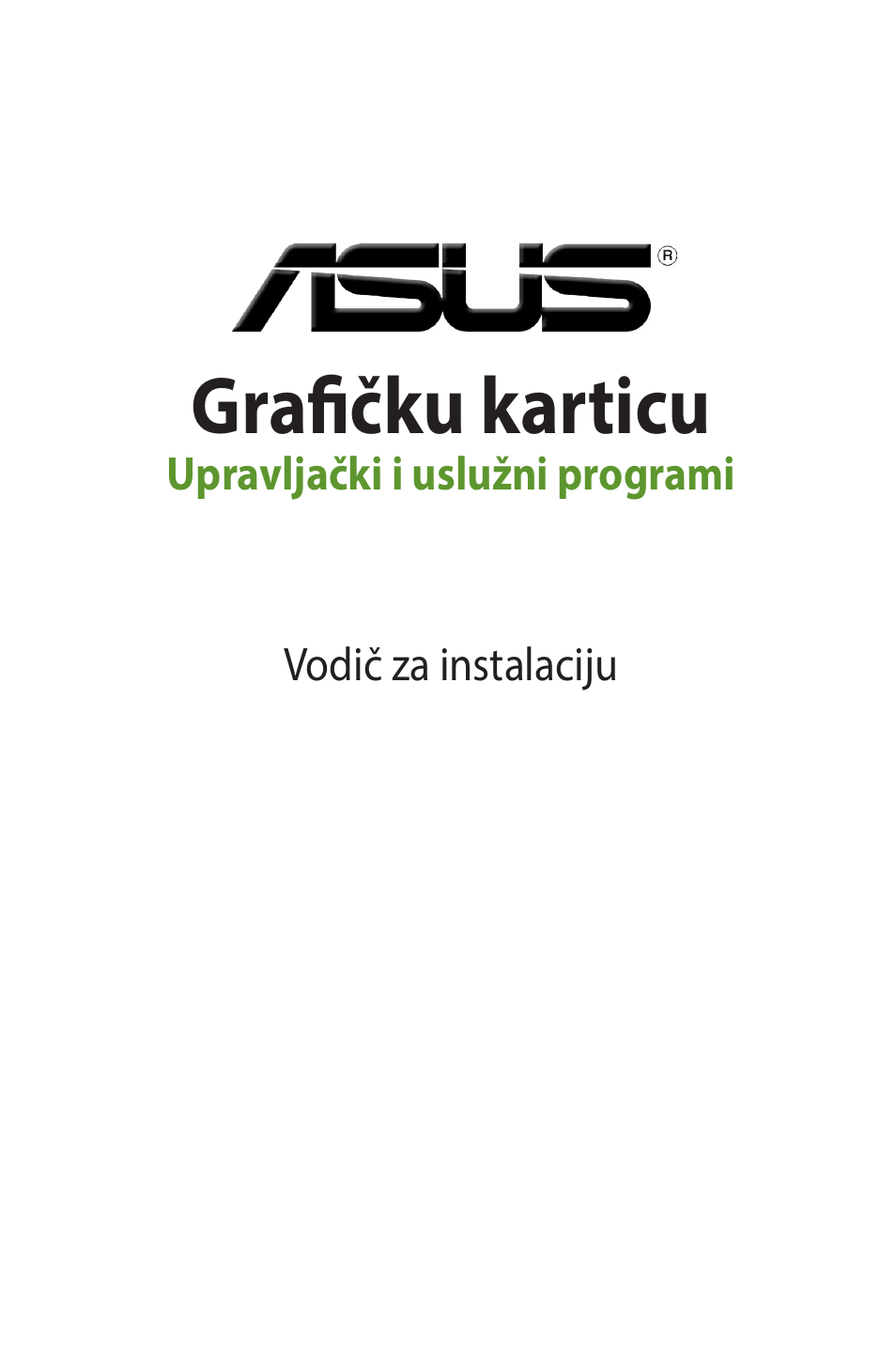 Grafičku karticu | Asus Phoenix GeForce GT 1030 OC Edition Graphics Card User Manual | Page 303 / 322