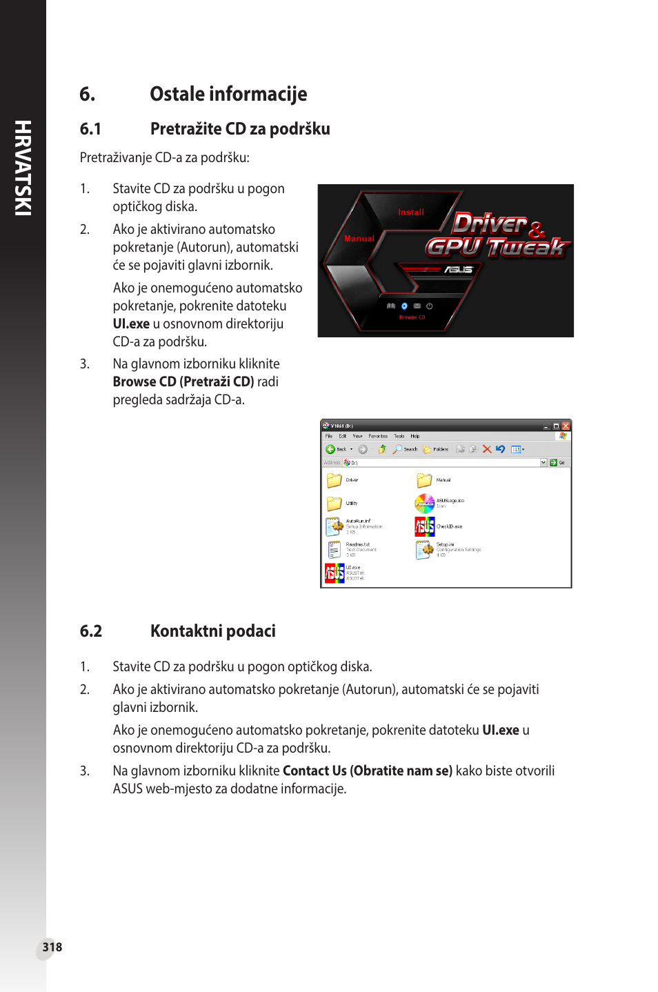 Ostale informacije, 1 pretražite cd za podršku, 2 kontaktni podaci | Pretražite cd za podršku, Kontaktni podaci, Hr va tski | Asus Phoenix GeForce GT 1030 OC Edition Graphics Card User Manual | Page 318 / 322