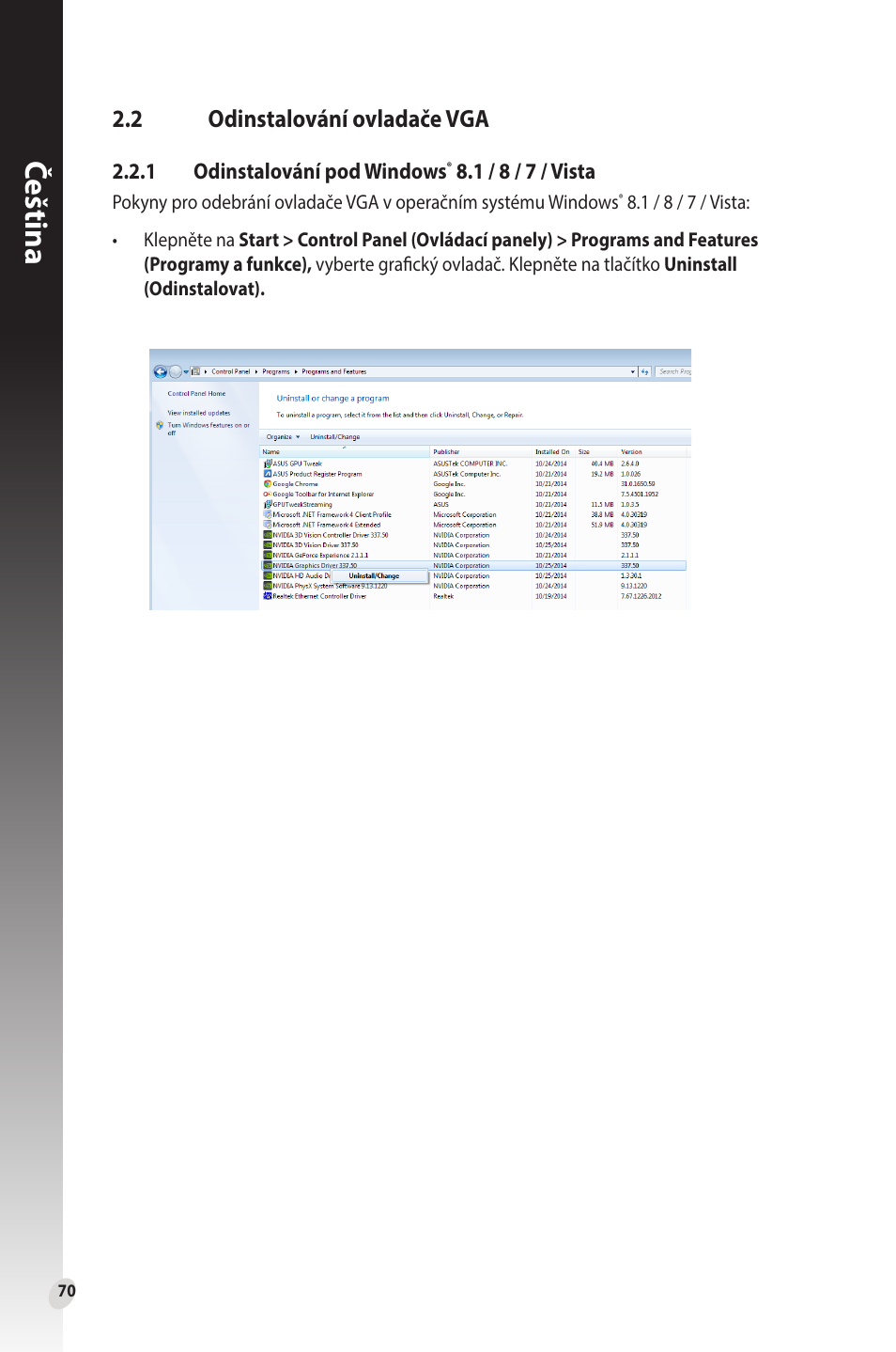2 odinstalování ovladače vga, Odinstalování ovladače vga, Čeština | Asus Phoenix GeForce GT 1030 OC Edition Graphics Card User Manual | Page 70 / 322