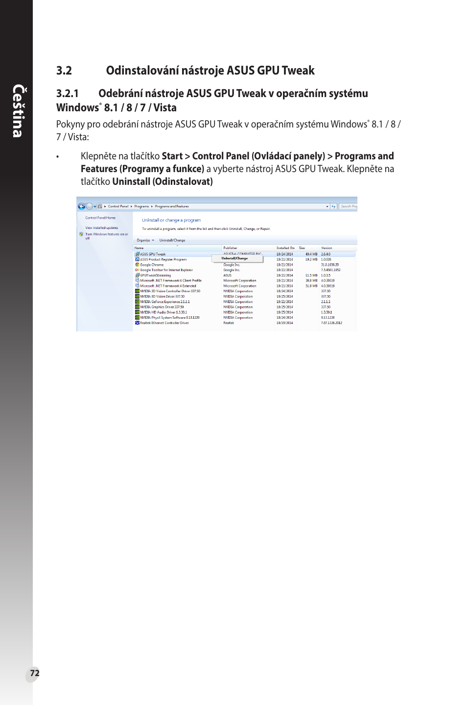 2 odinstalování nástroje asus gpu tweak, Odinstalování nástroje asus gpu tweak, Čeština | Asus Phoenix GeForce GT 1030 OC Edition Graphics Card User Manual | Page 72 / 322
