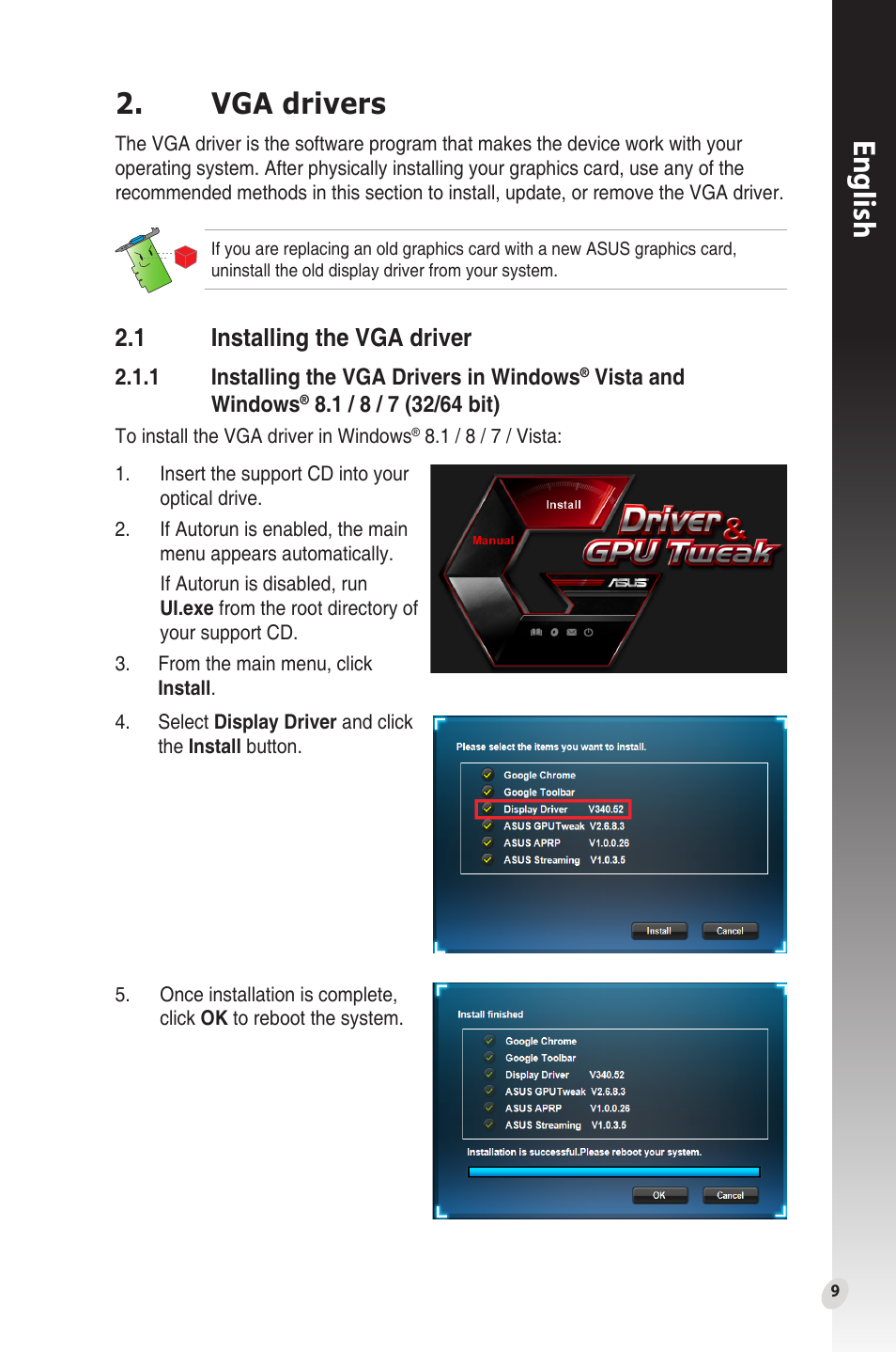 Vga drivers, 1 installing the vga driver, Installing the vga driver | English | Asus Phoenix GeForce GT 1030 OC Edition Graphics Card User Manual | Page 9 / 322