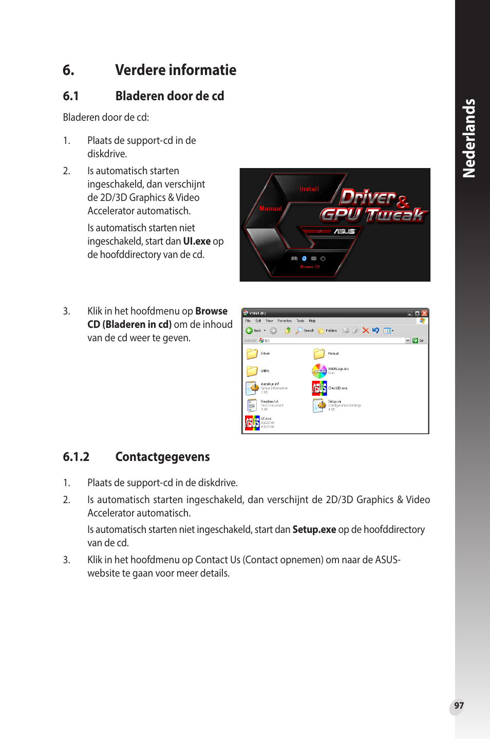 Verdere informatie, 1 bladeren door de cd, 2 contactgegevens | Bladeren door de cd, Contactgegevens, Neder lands | Asus Phoenix GeForce GT 1030 OC Edition Graphics Card User Manual | Page 97 / 322