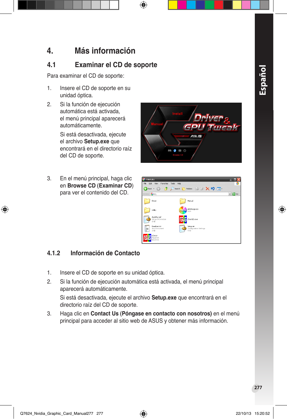 Más información, 1 examinar el cd de soporte, Examinar el cd de soporte | Español | Asus Radeon RX 6800 XT TUF GAMING Graphics Card User Manual | Page 277 / 321