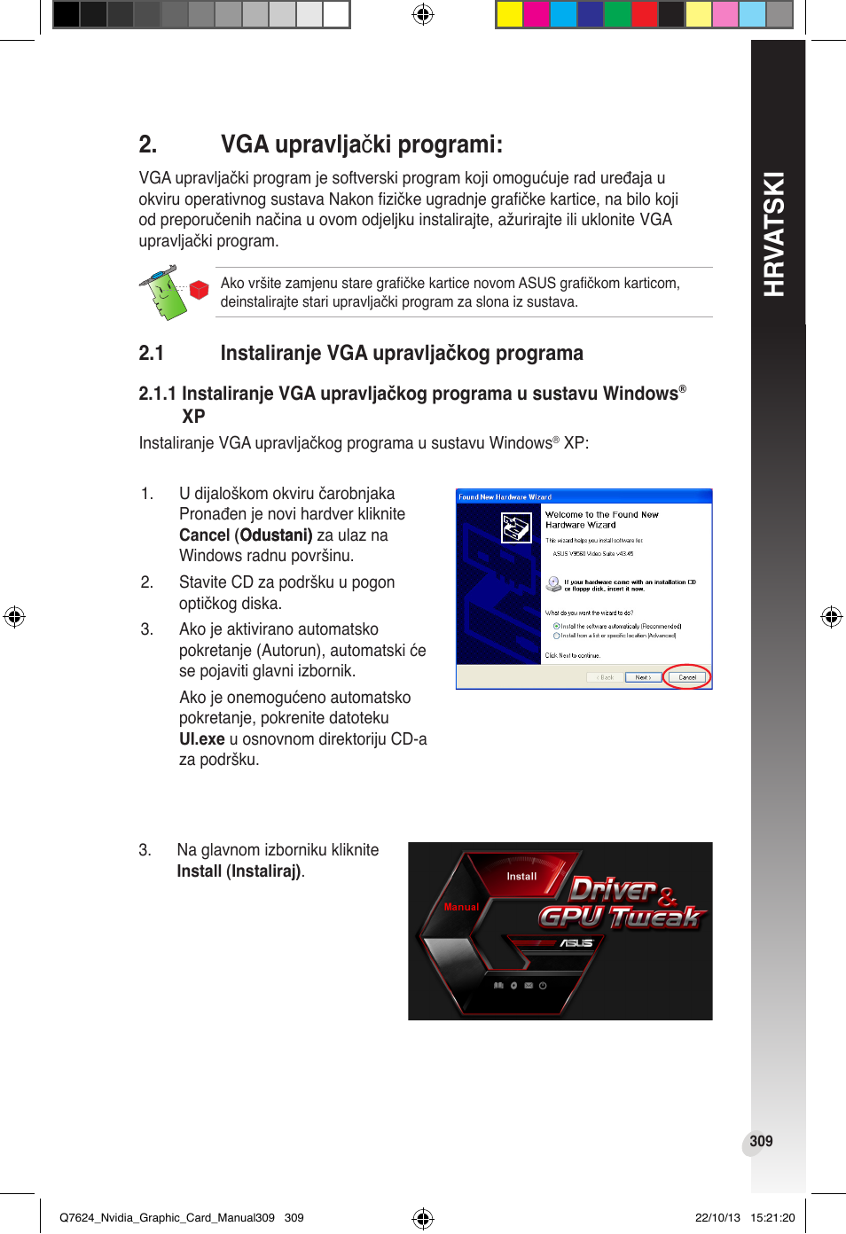 Vga upravlja, Ki programi, Instaliranje vga upravljačkog programa | Hr va tski, Vga upravlja č ki programi | Asus Radeon RX 6800 XT TUF GAMING Graphics Card User Manual | Page 309 / 321