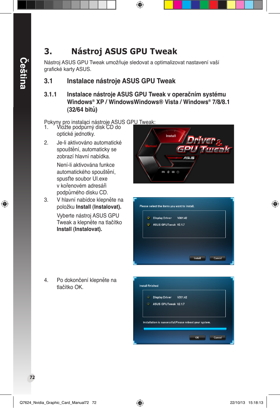 Nástroj asus gpu tweak, 1 instalace nástroje asus gpu tweak, Instalace nástroje asus gpu tweak | Čeština | Asus Radeon RX 6800 XT TUF GAMING Graphics Card User Manual | Page 72 / 321