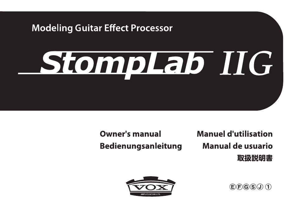 Vox StompLab IIG Modeling Guitar Effect Processor Pedal User Manual | 84 pages