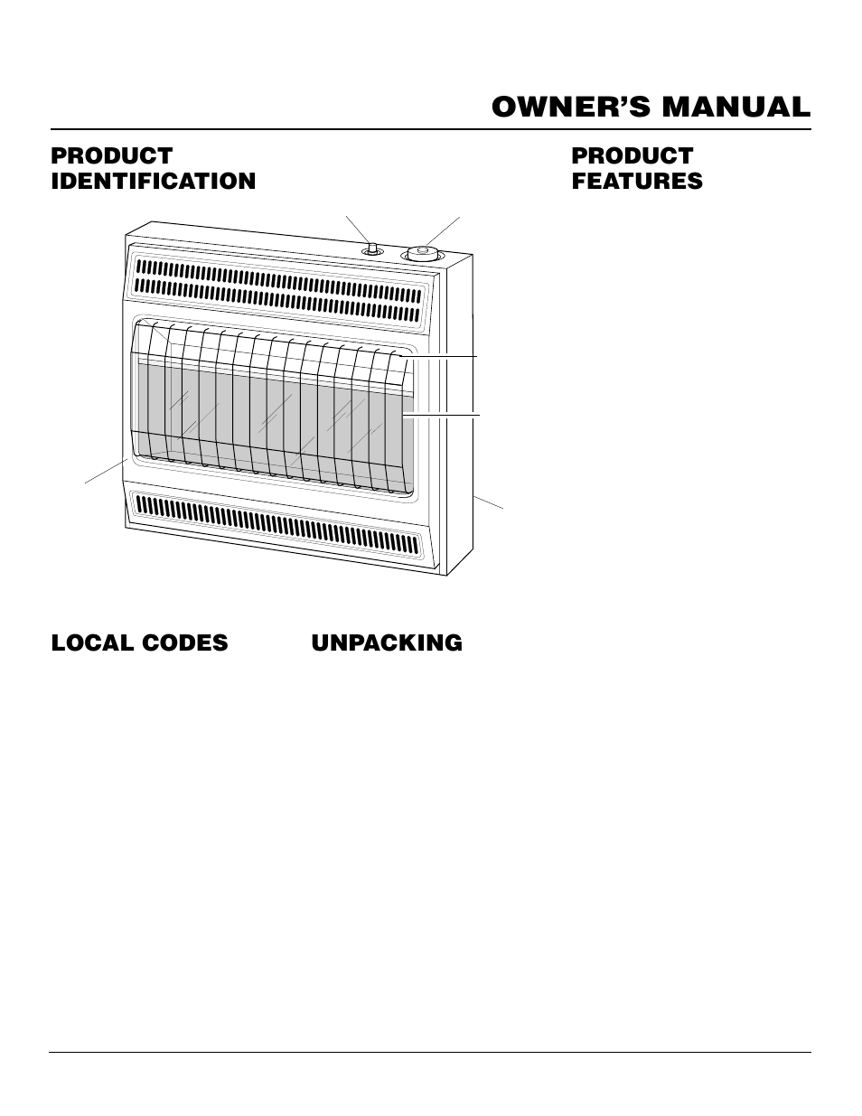 Owner’s manual, Product identification local codes, Unpacking | Product features | Desa CGN30TLB User Manual | Page 3 / 22