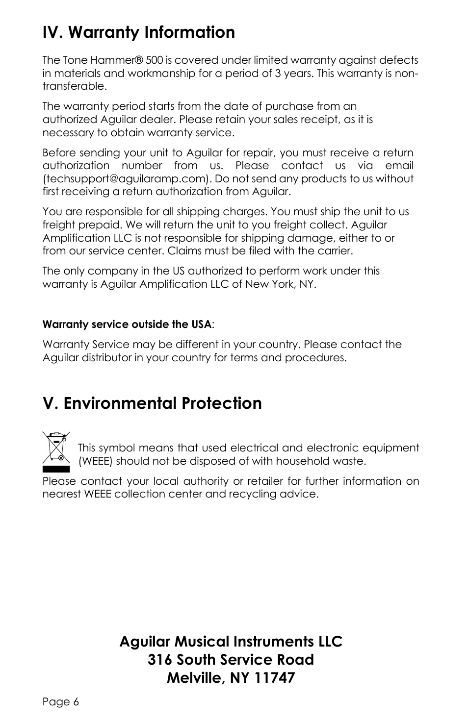 Iv. warranty information, V. environmental protection, Aguilar musical instruments llc | 316 south service road | aguilar Tone Hammer 500-Watt Solid-State Bass Amplifier User Manual | Page 6 / 24