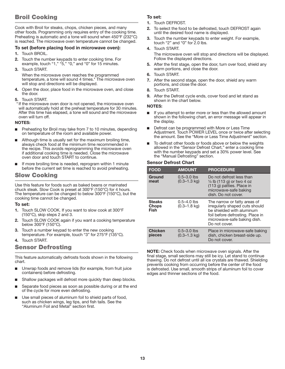 Broil cooking, Slow cooking, Sensor defrosting | Broil cooking slow cooking sensor defrosting | JennAir Stainless Steel Series 25 Inch Countertop Convection Microwave Oven Use and Care Guide User Manual | Page 13 / 48