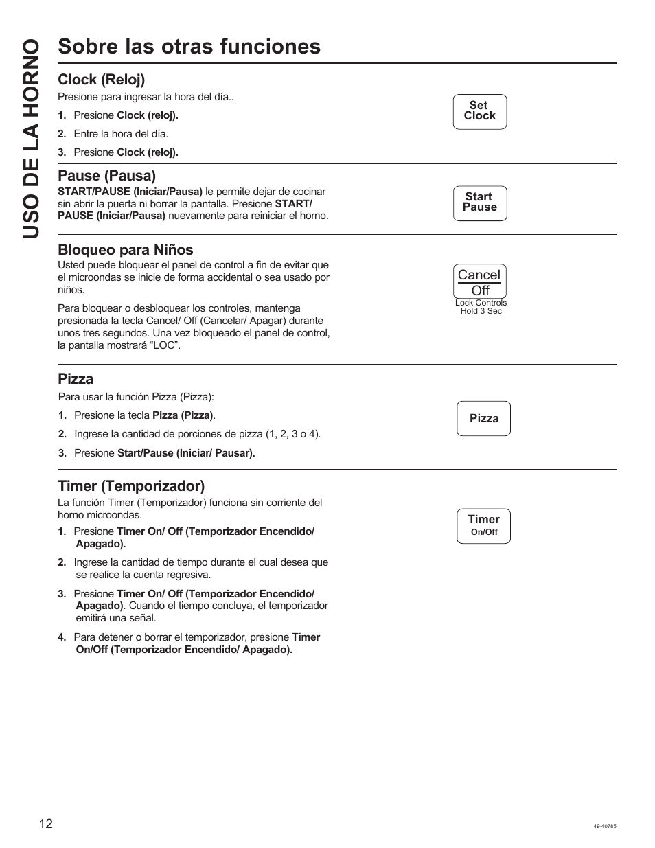 Sobre las otras funciones uso de la horno, Clock (reloj), Pause (pausa) | Bloqueo para niños, Timer (temporizador), Pizza, Cancel off | GE 1.6 cu. ft. Countertop Microwave Oven Use and Care Guide User Manual | Page 28 / 32