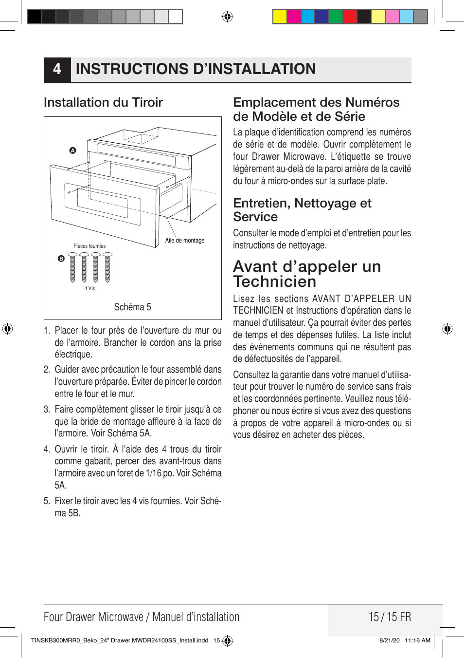 Avant d’appeler un technicien, Instructions d’installation 4, Installation du tiroir | Emplacement des numéros de modèle et de série, Entretien, nettoyage et service | Beko 24 Inch Built-in Microwave Drawer Installation Guide User Manual | Page 15 / 16