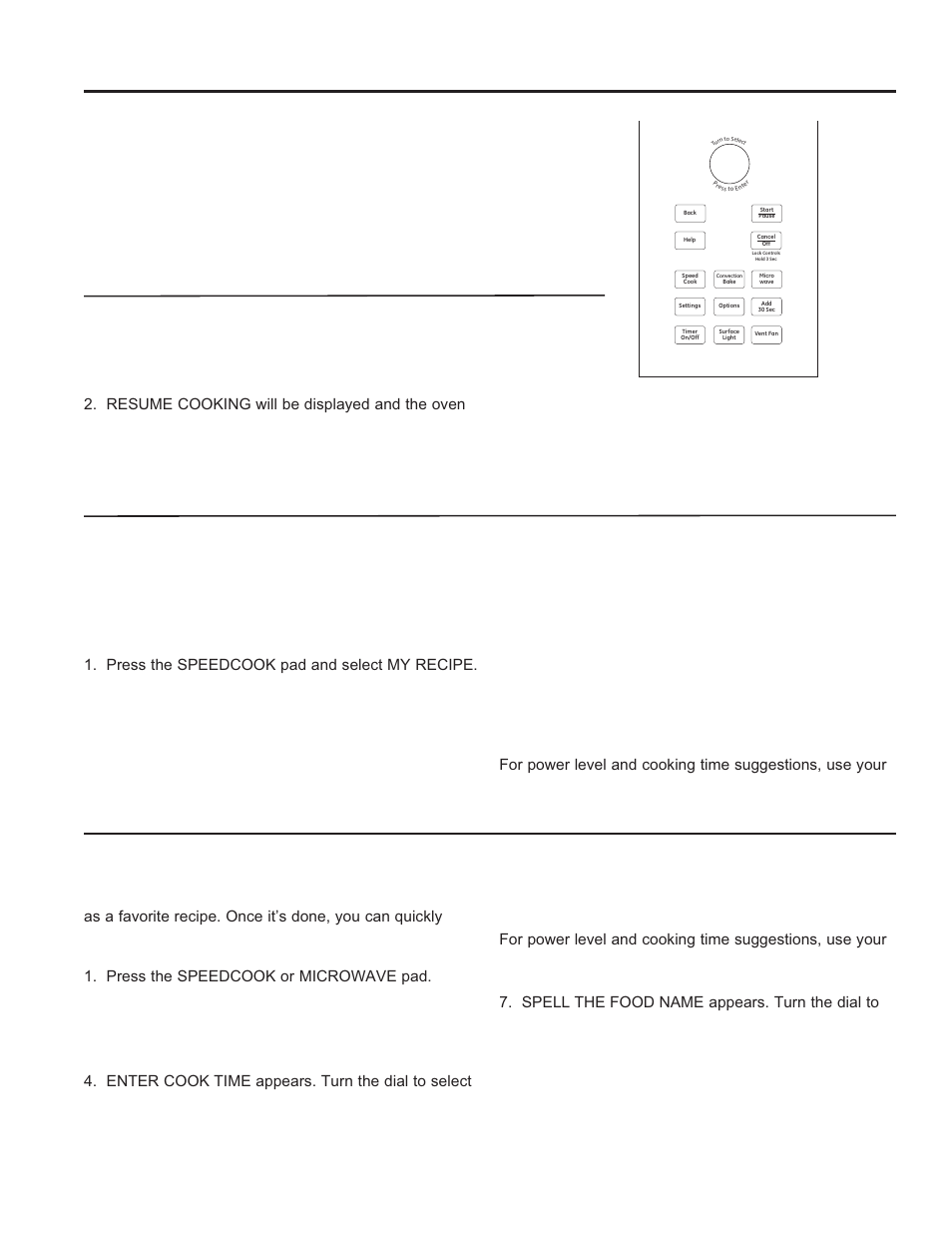 Speedcooking speedcooking, My recipe - custom speedcooking, Repeat last | Resume feature | GE Profile Advantium Series 30 Inch Over-the-Range Microwave Oven Owner Manual User Manual | Page 16 / 72