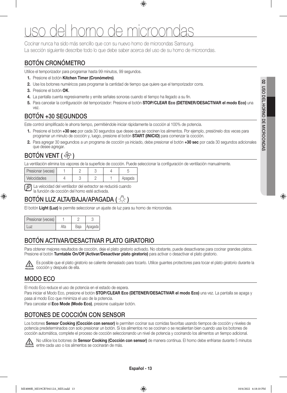 Uso del horno de microondas, Botón cronómetro, Botón +30 segundos | Botón vent ( ), Botón luz alta/baja/apagada ( ), Botón activar/desactivar plato giratorio, Modo eco, Botones de cocción con sensor | Samsung BESPOKE 1.9 cu. ft. Over-the-Range Smart Microwave Oven Owners Guide User Manual | Page 45 / 96