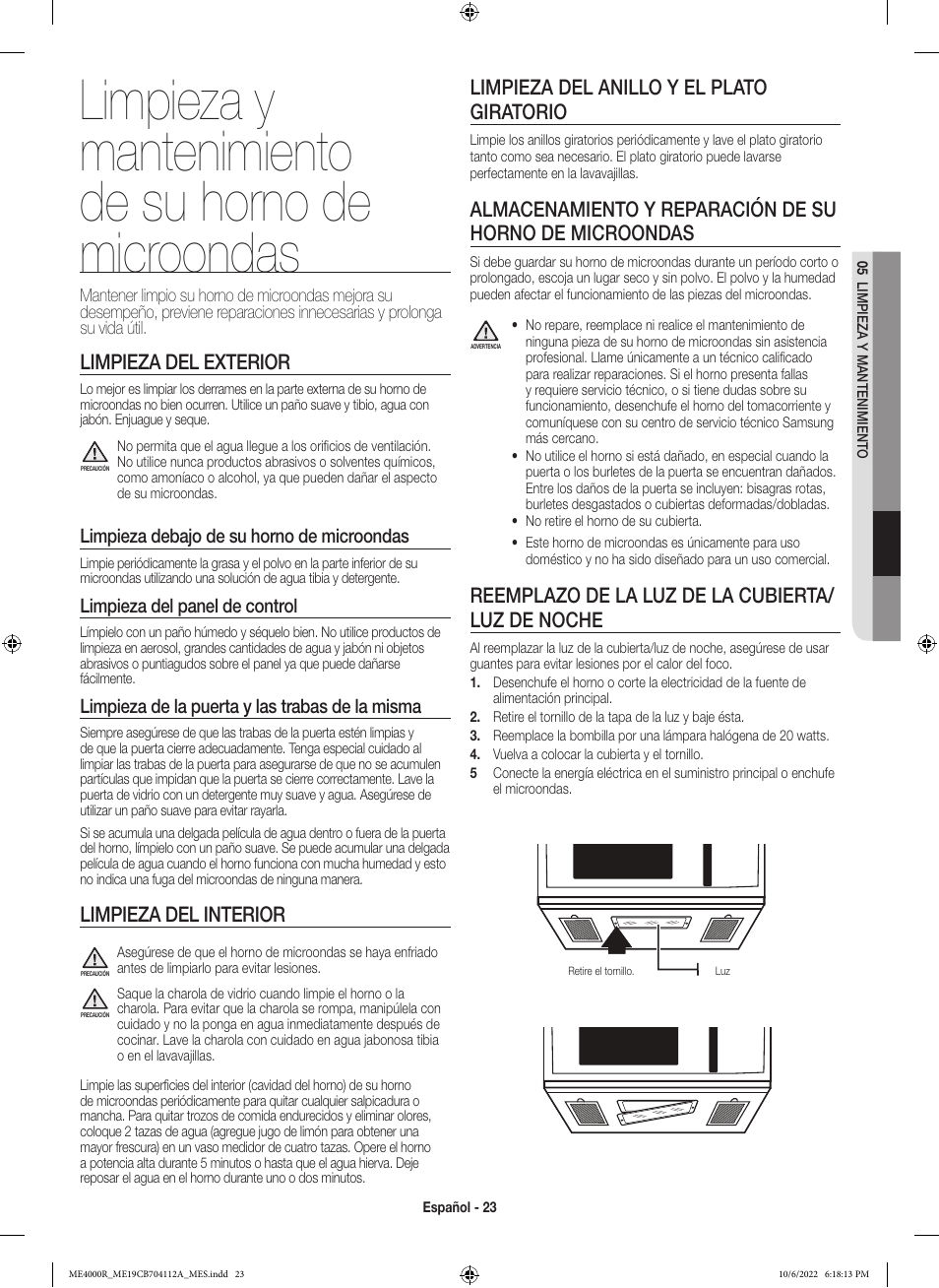 Limpieza y mantenimiento de su horno de microondas, Limpieza del exterior, Limpieza del interior | Limpieza del anillo y el plato giratorio, Reemplazo de la luz de la cubierta/ luz de noche, Limpieza debajo de su horno de microondas, Limpieza del panel de control, Limpieza de la puerta y las trabas de la misma | Samsung BESPOKE 1.9 cu. ft. Over-the-Range Smart Microwave Oven Owners Guide User Manual | Page 55 / 96