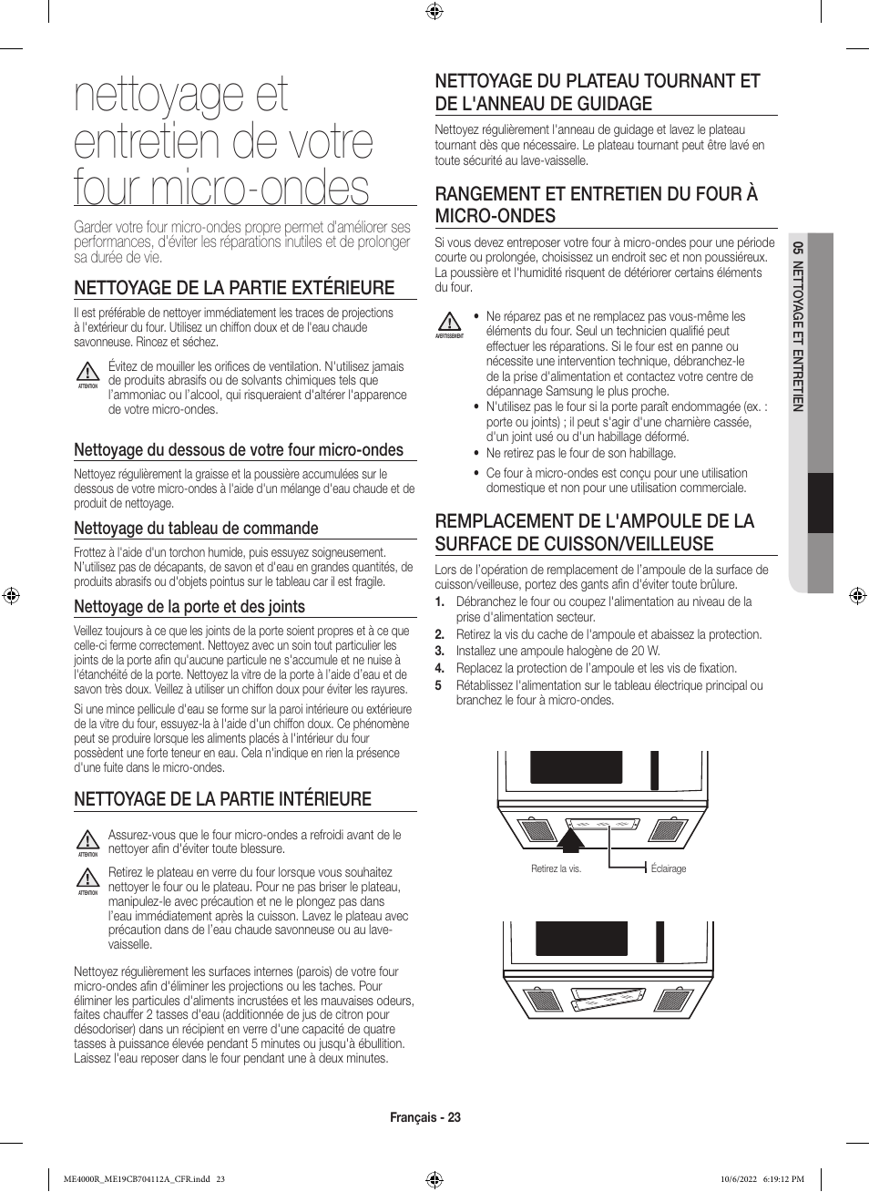 Nettoyage et entretien de votre four micro-ondes, Nettoyage de la partie extérieure, Nettoyage de la partie intérieure | Rangement et entretien du four à micro-ondes, Nettoyage du dessous de votre four micro-ondes, Nettoyage du tableau de commande, Nettoyage de la porte et des joints | Samsung BESPOKE 1.9 cu. ft. Over-the-Range Smart Microwave Oven Owners Guide User Manual | Page 87 / 96