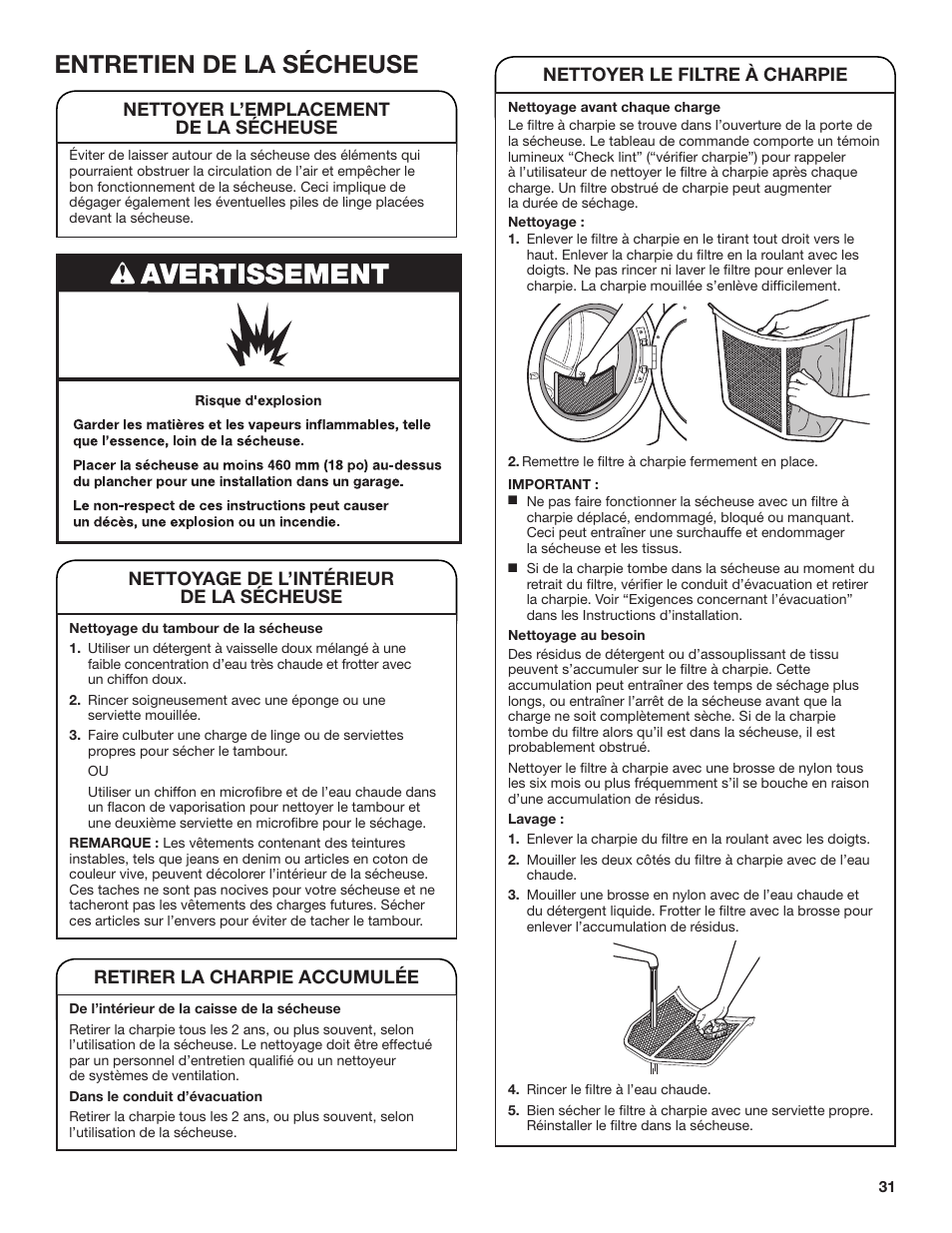 Entretien de la sécheuse, Nettoyer l’emplacement de la sécheuse, Nettoyage de l’intérieur de la sécheuse | Retirer la charpie accumulée, Nettoyer le filtre à charpie | Whirlpool 27 Inch Electric Long Vent Dryer Use and Care Guide User Manual | Page 31 / 40