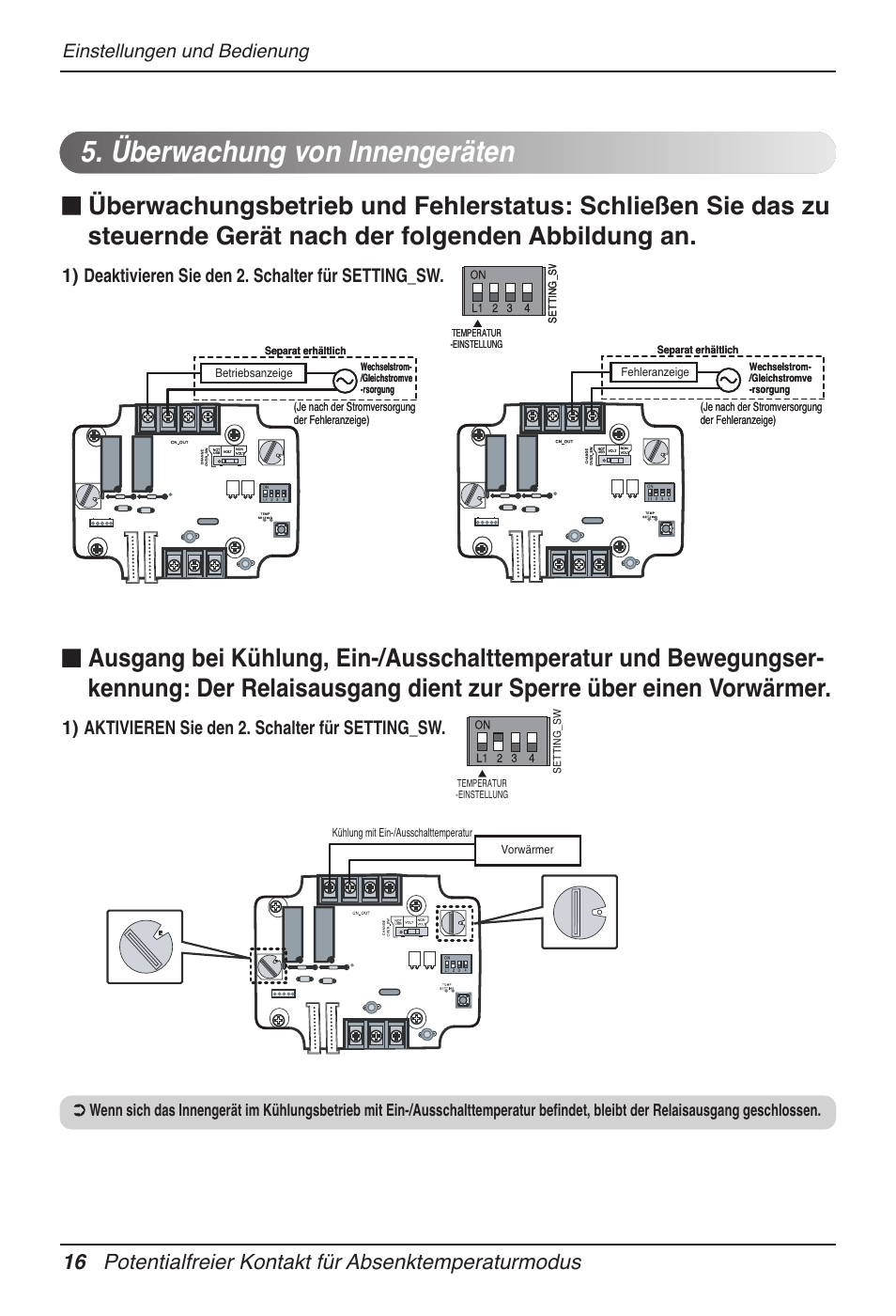 Überwachung von innengeräten, Einstellungen und bedienung, 1) deaktivieren sie den 2. schalter für setting_sw | 1) aktivieren sie den 2. schalter für setting_sw | LG Dry Contact Module - 2 Contact Points 5V & 12V from Indoor PCB Installation User Manual | Page 80 / 128