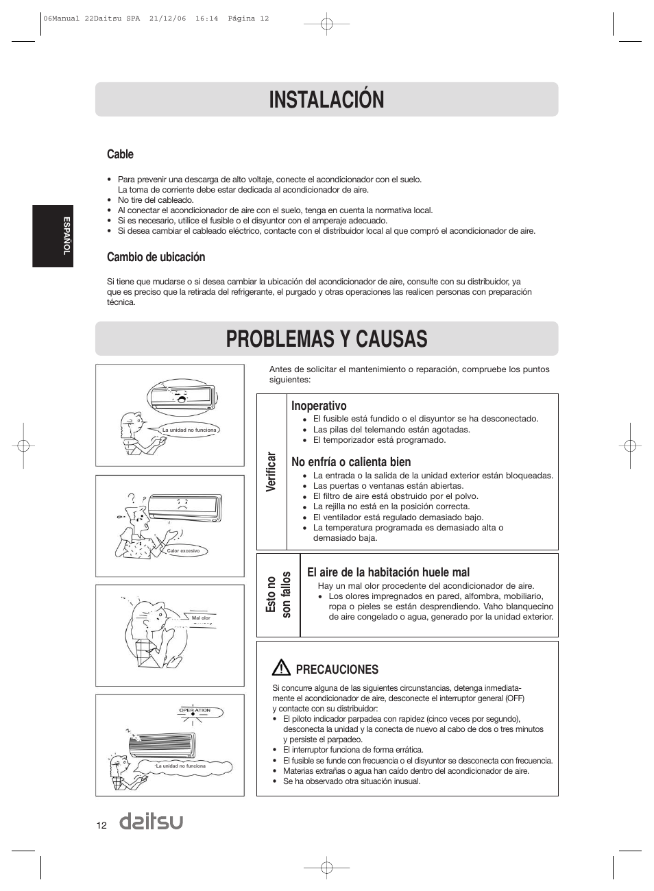 Instalación, Problemas y causas, Inoperativo | No enfría o calienta bien, El aire de la habitación huele mal, Cable, Cambio de ubicación, Verificar esto no son fallos precauciones | Daitsu ASD 129U11 User Manual | Page 14 / 98