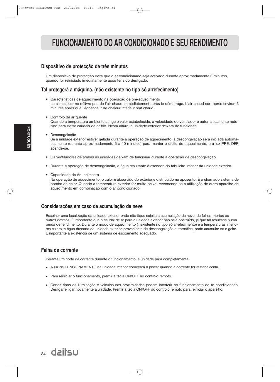 Funcionamento do ar condicionado e seu rendimento, Dispositivo de protecção de três minutos, Considerações em caso de acumulação de neve | Falha de corrente | Daitsu ASD 129U11 User Manual | Page 36 / 98