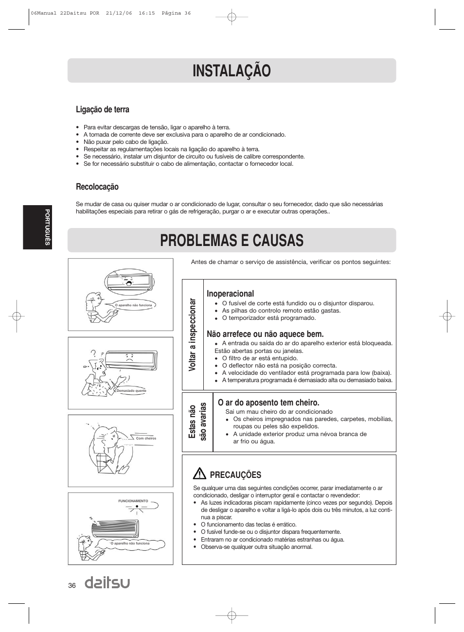Instalação, Problemas e causas, Inoperacional | Não arrefece ou não aquece bem, O ar do aposento tem cheiro, Ligação de terra, Recolocação | Daitsu ASD 129U11 User Manual | Page 38 / 98